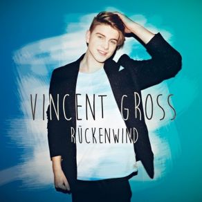 Download track Rückenwind Vincent Gross