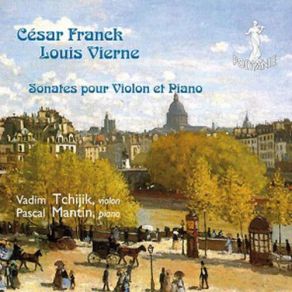 Download track Violin Sonata In A Major: III. Recitativo - Fantasia Ben Moderato César Franck, Vadim Tchijik, Pascal Mantin