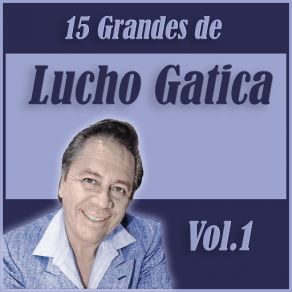 Download track Historia De Un Amor Lucho Gatica