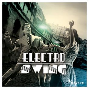 Download track A Thing Called Swing (Mixed) Move - Ya!