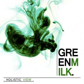 Download track Break Up Green Milk