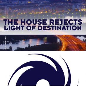 Download track Light Of Destination (Original Mix) The House Rejects