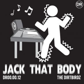 Download track Jack That Body (Dorbachov Remix) The DirtBirdzDorbachov