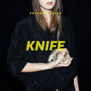 Download track Knife Soledad Vélez