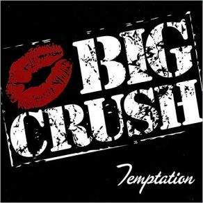 Download track Temptation Big Crush