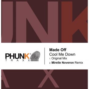 Download track Cool Me Down Made Off