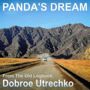 Download track Dobroe Utrechko (Extended Version) Panda'S Dream