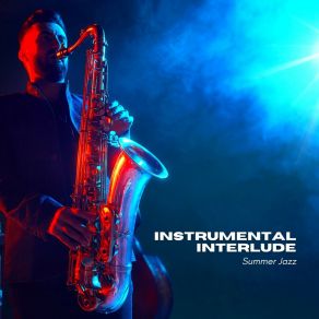 Download track Soulful Saxophone Serenity SUMMER JAZZ