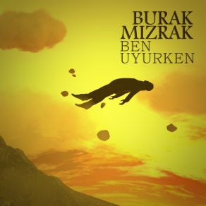 Download track Bugün Ölmek Yok Burak Mızrak