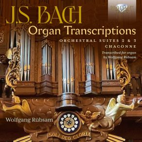 Download track Orchestral Suite No. 2 In B Minor, BWV 1067: II. Rondeau (Arr. By Wolfgang Rübsam) Wolfgang Rübsam