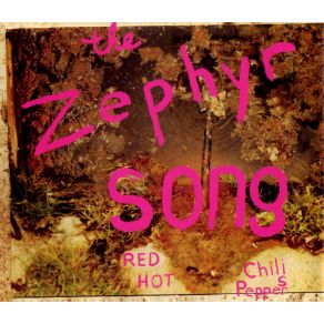 Download track The Zephyr Song The Red Hot Chili Peppers
