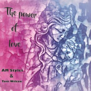 Download track The Power Of Love (Extended Mix) AM Styles