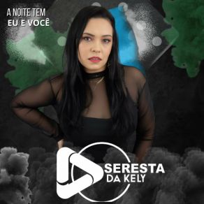 Download track Cai Na Real Seresta Da Kely