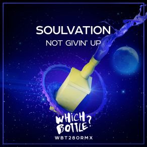 Download track Not Givin’ Up (Original Mix) Soulvation