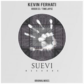 Download track Order 33 (Original Mix) Kevin Ferhati