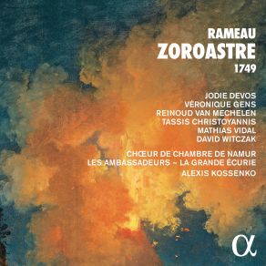Download track Rameau: Zoroastre, RCT 62, Act IV: Air. Vengez-Vous, Cessez De Souffrir Choeur De Chambre De Namur, Alexis Kossenko, Reinoud Van Mechelen, Jodie Devos