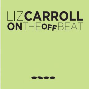 Download track Jerome Lacey / The Rogue's Reel Liz Carroll