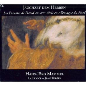 Download track 3. Johann Philipp Fortsch: Aus Der Tiefe Rufe Ich Herr Zu Dir Hans Jorg Mammel, La Fenice