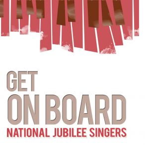 Download track Get On Board National Jubilee Singers