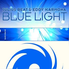 Download track Blue Light (Ruben Amaya Remix) Eddy Karmona