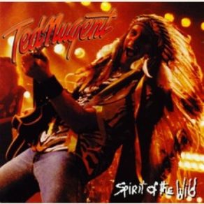 Download track Just Do It Like This Ted Nugent