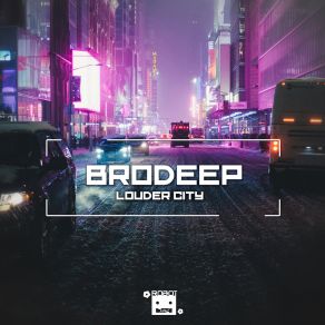 Download track Louder City (Speed Version) Brodeep