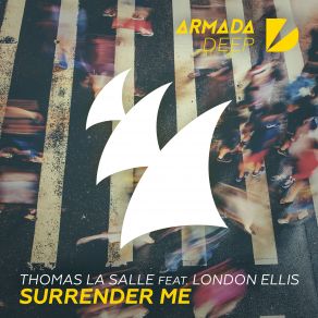 Download track Surrender Me (Extended Mix) London Ellis, Thomas La Salle