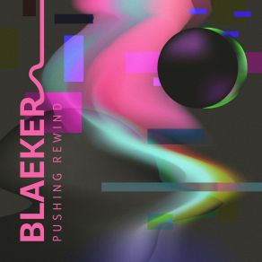 Download track Pushing Rewind (Instrumental Version) BLAEKER