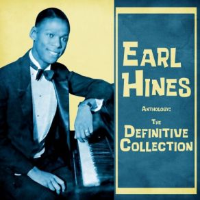 Download track Blues On My Weary Mind (Remastered) Earl Hines