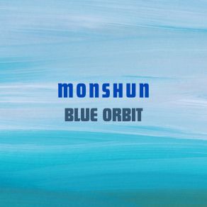 Download track Blue Orbit Monshun