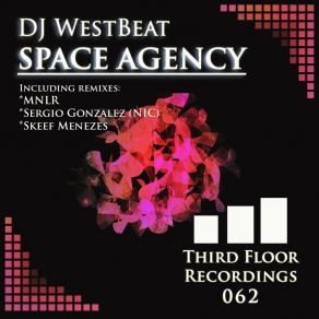 Download track Space Agency (Mnlr Remix) Dj WestbeatMNLR