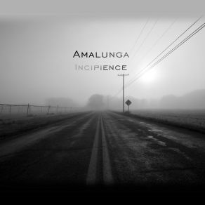 Download track Incipience Amalunga