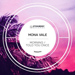 Download track Morning Mona Vale