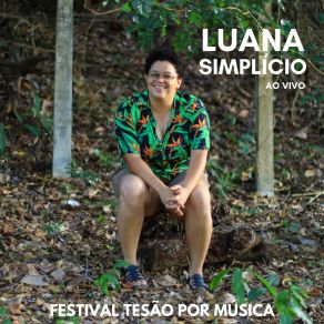 Download track Entrevista: Luana Simplício Fala Sobre O Que Dá Mais Tesão Na Música (Ao Vivo) Tesão Por Música