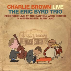 Download track Linus And Lucy (Live) The Eric Byrd Trio