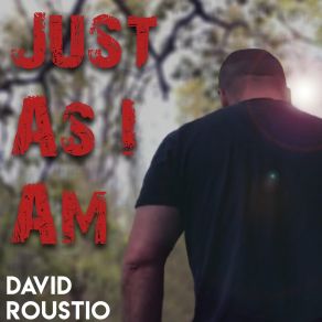 Download track Just As I Am (Instrumental) David Roustio