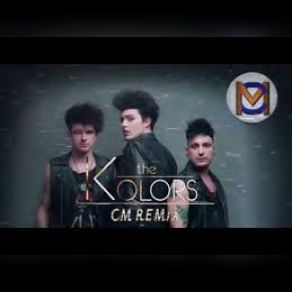 Download track Why Don't You Love Me (CM Remix) Kolors