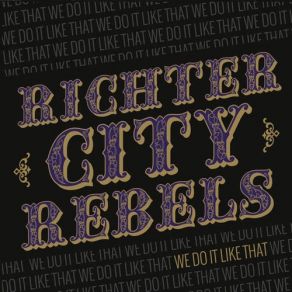 Download track Getcha Groove On Richter City Rebels