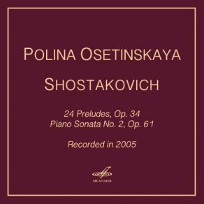 Download track 24 Preludes, Op. 34: No. 6 In B Minor Polina OsetinskayaPreludes