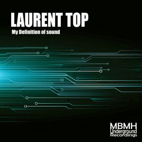 Download track My Definition Of Sound Laurent TOP