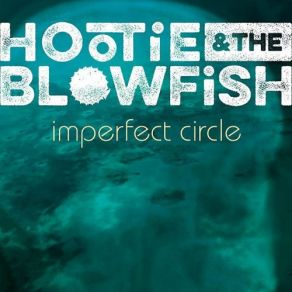 Download track Everybody But You Hootie & The Blowfish