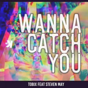 Download track Wanna Catch You (Radio Edit) Steven May