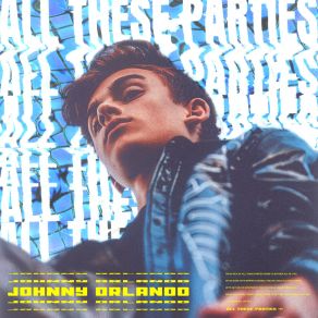 Download track All These Parties (Felix Cartal Remix) Johnny Orlando