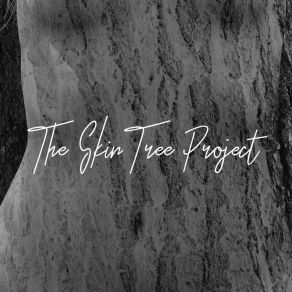 Download track El Viaje The Skin Tree Project