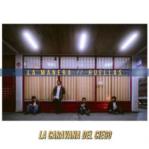 Download track La Manera La Caravana Del Ciego