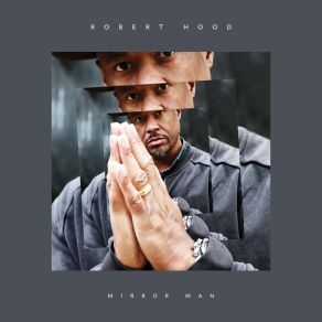 Download track Through A Looking Glass Darkly Robert Hood