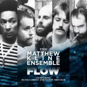 Download track Two Voices The Matthew Kline EnsembleRandy Brecker, Bunky Green