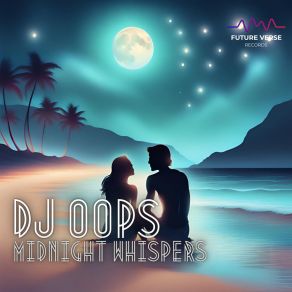 Download track Midnight Whispers Dj Oops