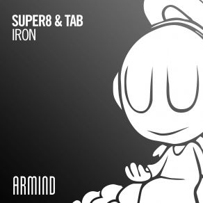 Download track Iron (Extended Mix) Super8 & Tab