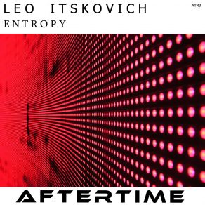 Download track Entropy (Instrumental Mix) Leo Itskovich